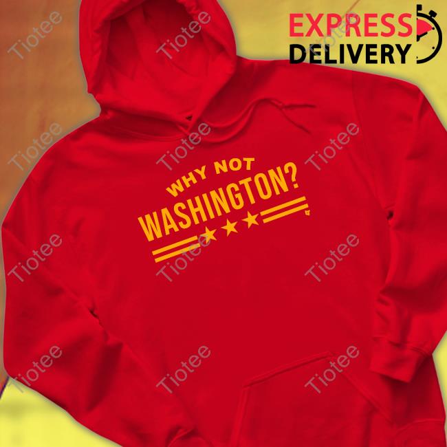 Official Why Not Washington Hoodie