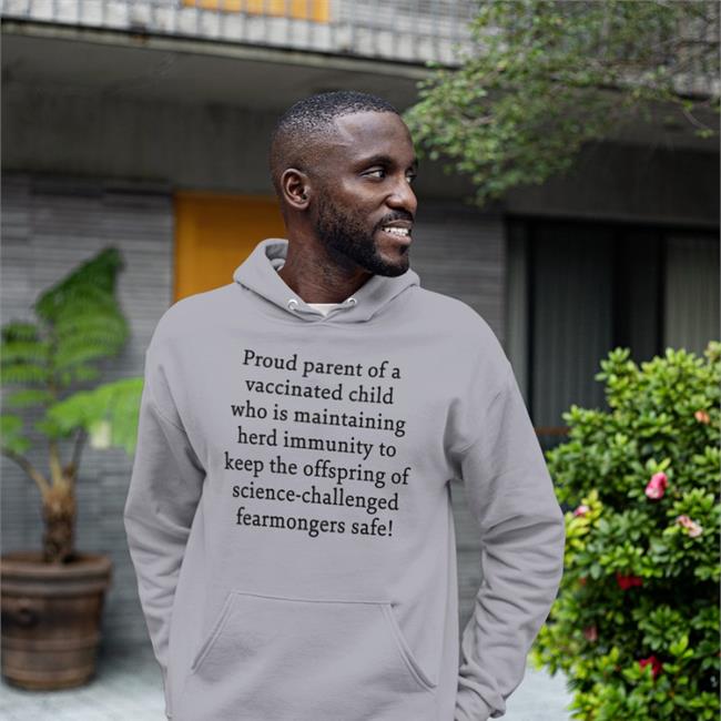 Boomer Core Merch Proud Parent Of A Vaccinated Child Who Is Maintaining Hoodie