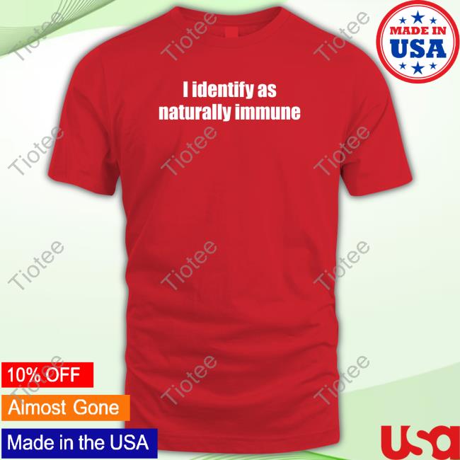 Eva Vlaardingerbroek I Identify As Naturally Immune My Pronouns Are They Lied Tee Shirt Eva Vlaardingerbroek I Identify As Naturally Immune My Pronouns Are They Lied Shirt