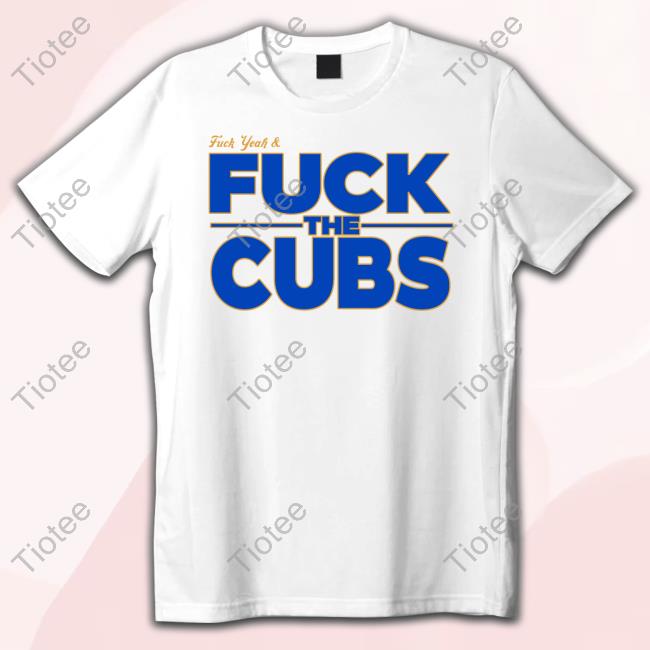 Bigroninjersey Fuck Yeah And Fuck The Cubs Hoodie
