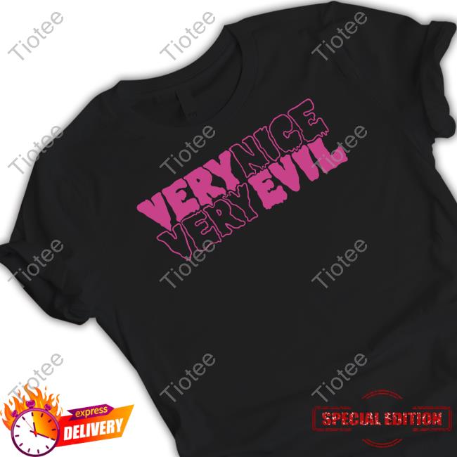 Very Nice Very Evil Shirt