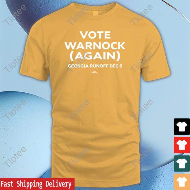 Vote Warnock Again Georgia Runoff Dec 6 Tee Shirt