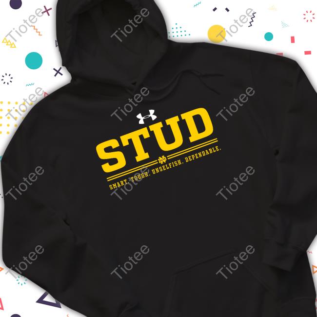 Notre Dame Football Sam Hartman Wearing Stud Smart Tough Unselfish Dependable Tee Shirt