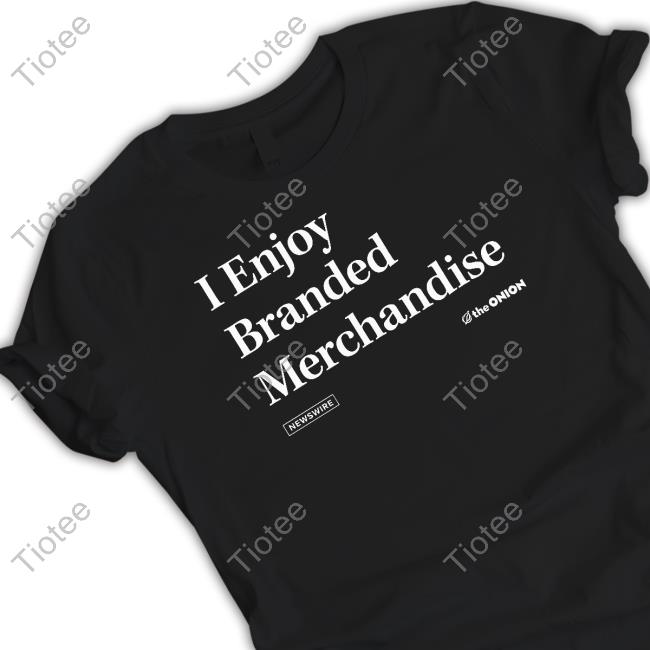Theonion Store I Enjoy Branded Merchandise Sweatshirt