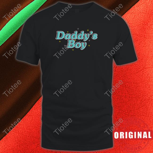Daddy's Boy Shirt