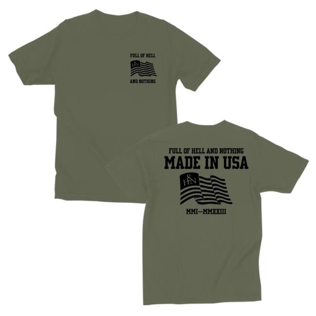 Full Of Hell And Nothing Made In USA Tees