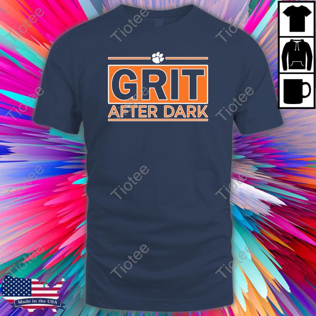 Official Clemson Athletics Grit After Dark Shirt Clemson Basketball