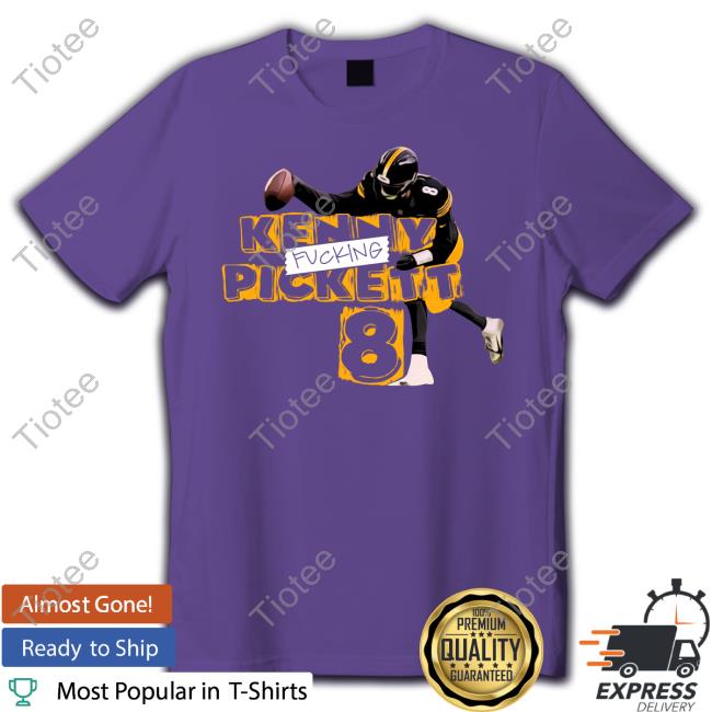 Coach Mike Tomlin Kenny Fucking Pickett 8 Shirt Tee Shirt