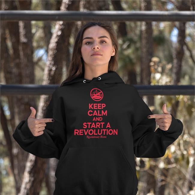 Donithedon Keep Calm And Start A Revolution Revolutionary Boston Long Sleeve The Constitutionalist
