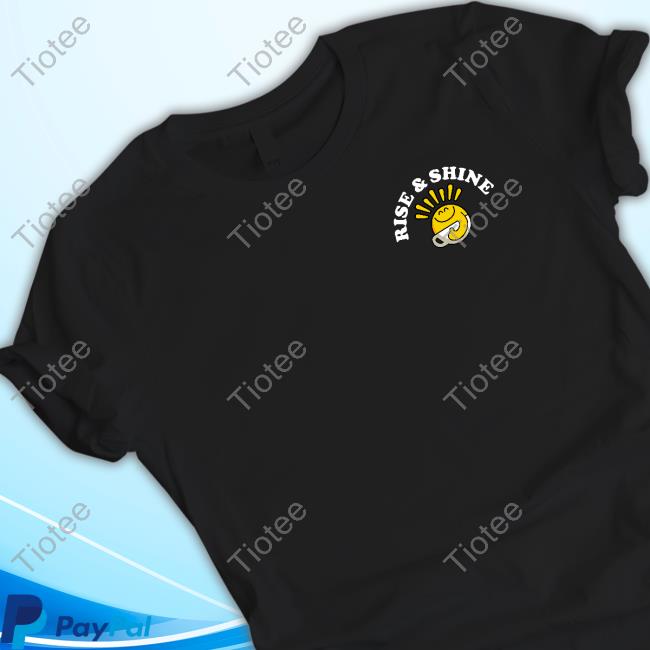 Top Of The Mornin Coffee Shop Merch Rise & Shine Shirt 2024