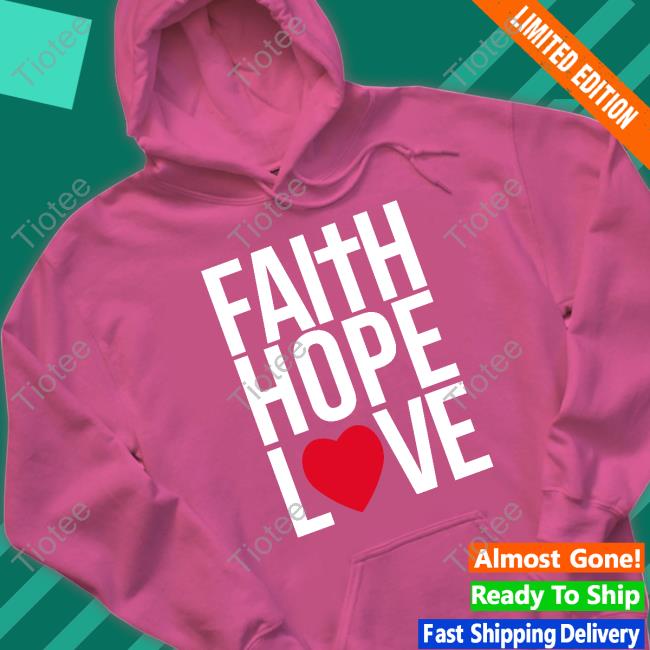 Officer Tatum Merch Faith Hope Love T Shirts Theofficertatumstore