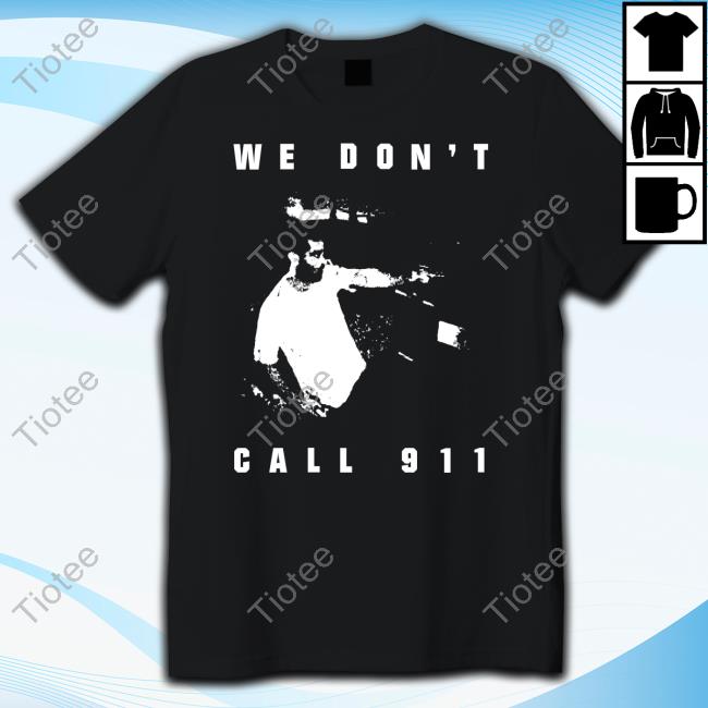 Sean Strickland Merch We Don't Call 911 Long Sleeve
