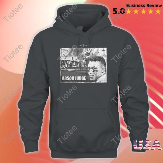Arson Judge T Shirts