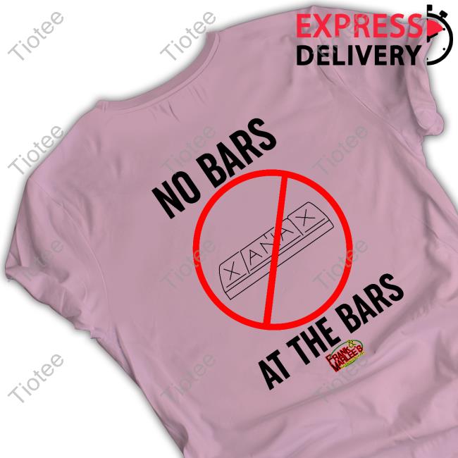 Official Xanax No Bars At The Bars Top Hoodie Official Xanax No Bars At The Bars Top Tee