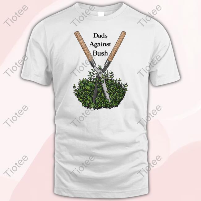 Middle Class Fancy Dads Against Bush Tees