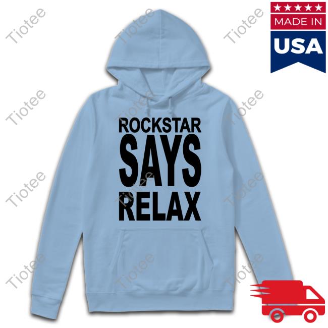 Gaming Detective Rockstar Says Relax Hooded Sweatshirt