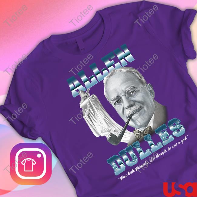 Allen Dulles Tee