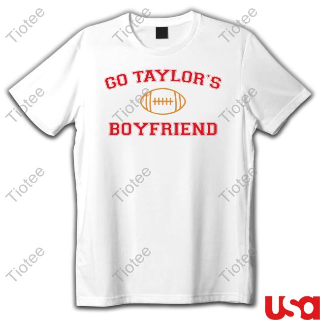 Official Taylor Swift Go Taylor's Boyfriend T Shirt