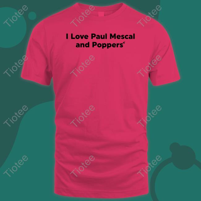 Tsatsamis Merch I Love Paul Mescal And Poppers' Long Sleeve