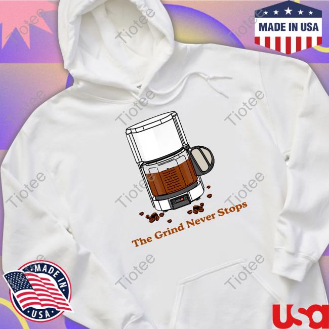 Middleclassfancy Store The Grind Never Stops Tee