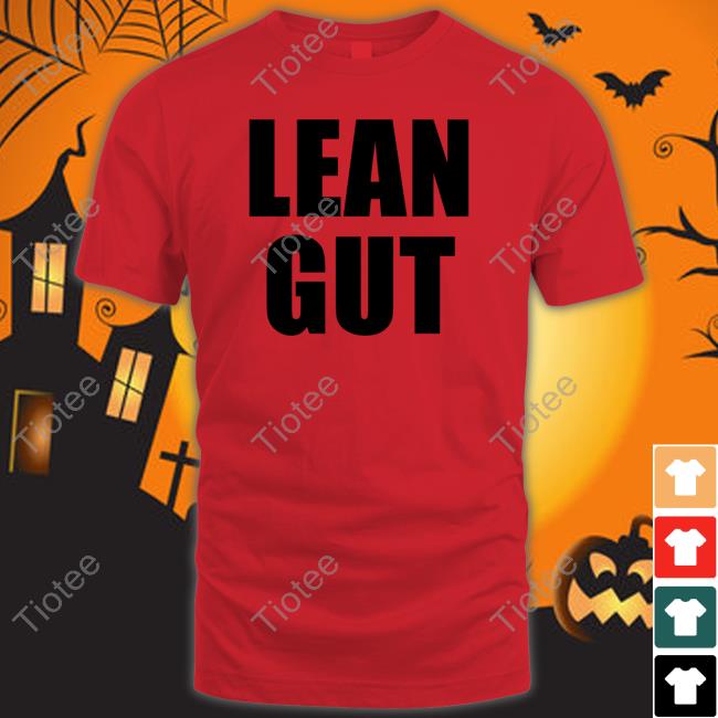 Official Lean Gut Shirts