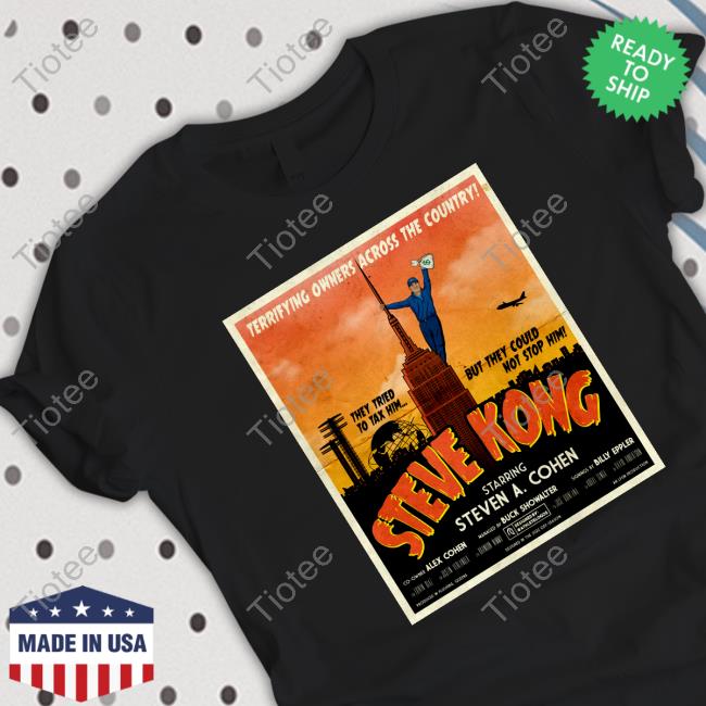 Steve Kong Starring Steven A Cohen Tee