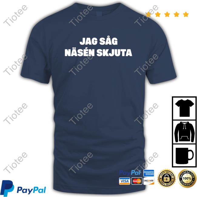 Official Jag Såg Näsén Skjuta Shirt Jon Häggqvist