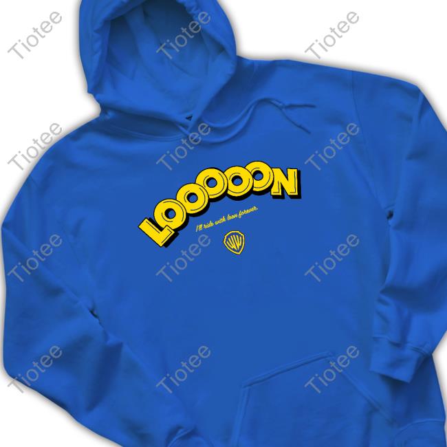 Warriorsworld Looooon I'll Ride With Loon Forever Shirt