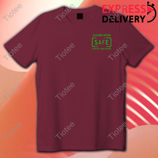 Julianne Moore Safe A Film By Todd Haynes Tee Shirts Carey O'donnell