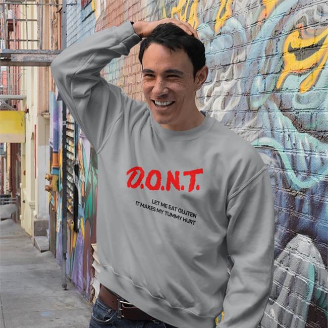 Shirts That Go Hard Merch Dont Let Me Eat Gluten It Makes My Tummy Hurt TShirt