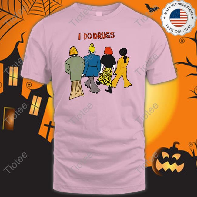 Translatedtees Merch I Do Drugs Sweatshirt