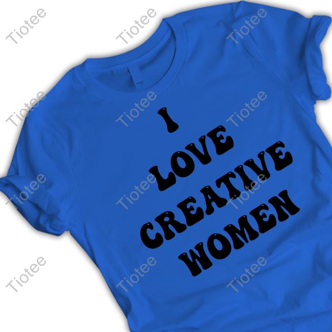 Mens Premium I Love Creative Women Shirt