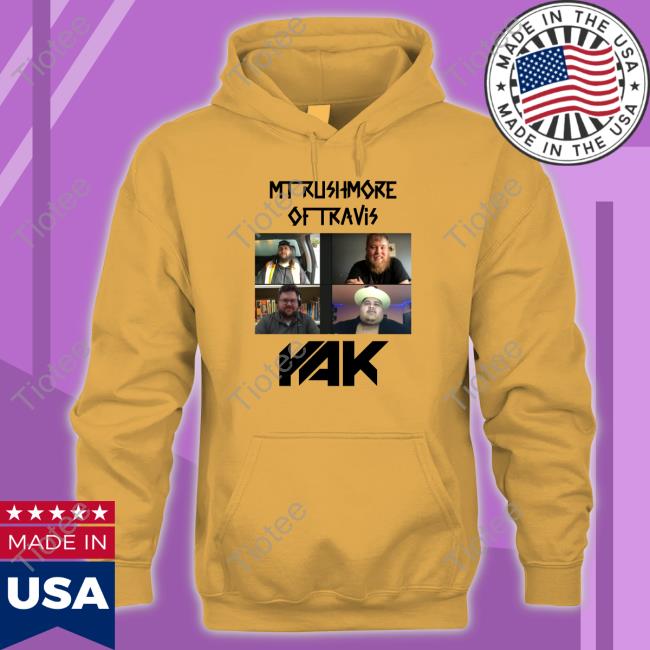 The Yak Mt Rushmore Of Travis Long Sleeve Shirt