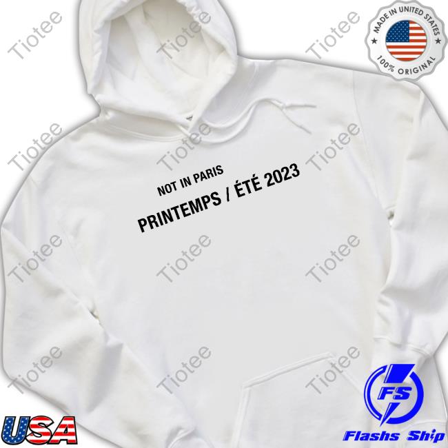 Not In Paris Printemps Été 2023 T-Shirt