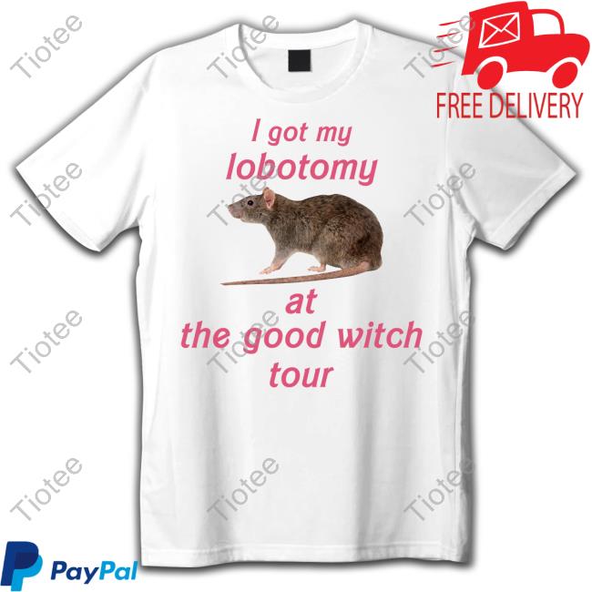 I Got My Lobotomy At The Good Witch Tour Sweatshirt Maisiehpeters