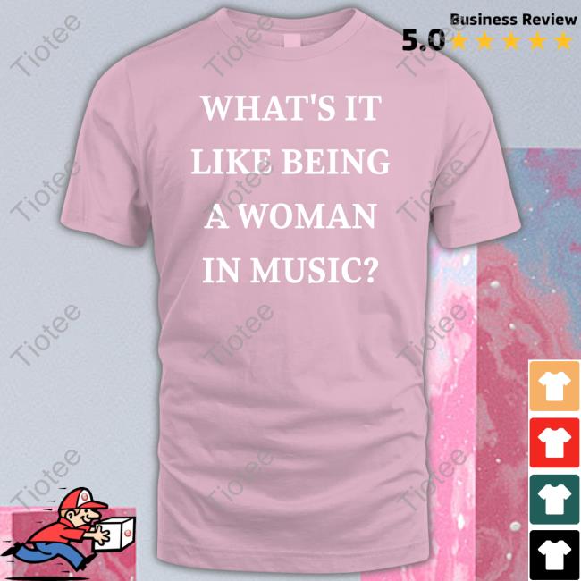 What’S It Like Being A Woman In Music Hoodie