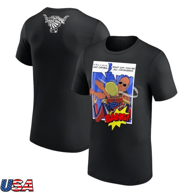 Hey Rock, My Fans Are Not Cryba... Shut Up! You're All Crybabies. Bang Vintage Shirt Cody Crybabies