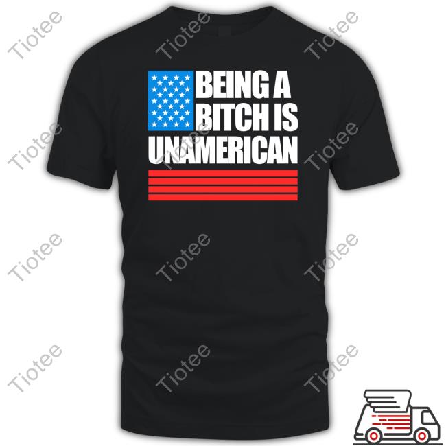 Being A Bitch Is Unamerican Hoodie Black