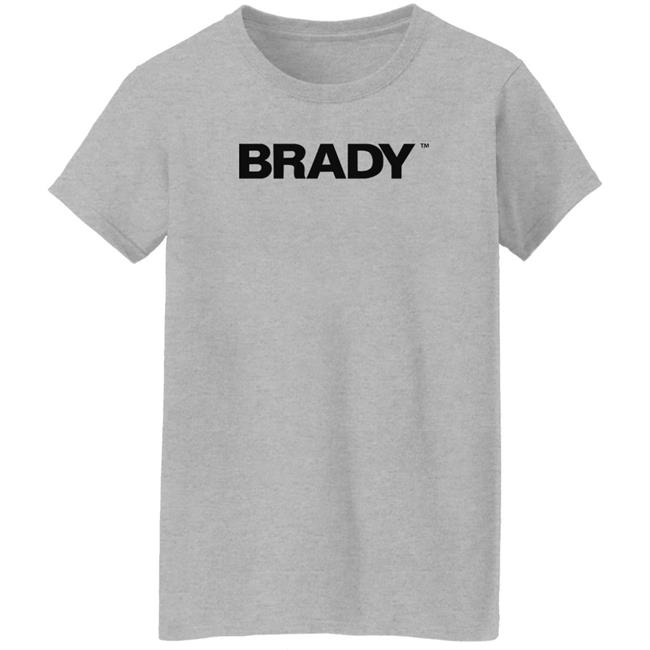 Brady Brand Merch Brady Hoodie Tom Brady Brady Brand Merch Brady Hoodie Tom Brady