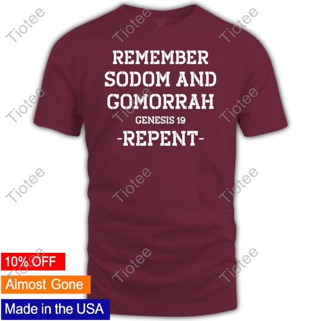 Conspiracybot Remember Sodom And Gomorrah Genesis 19 Repent Sweatshirt