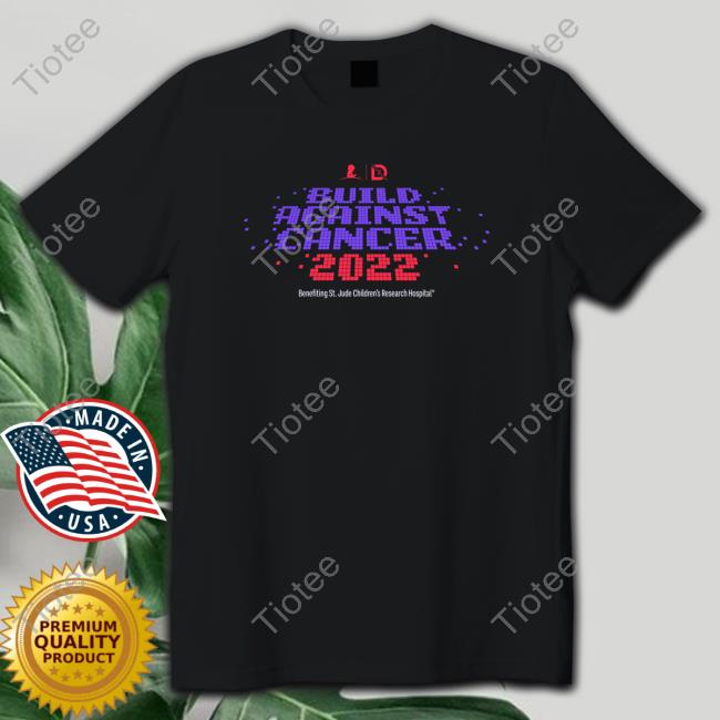 Build Against Cancer 2022 Shirt