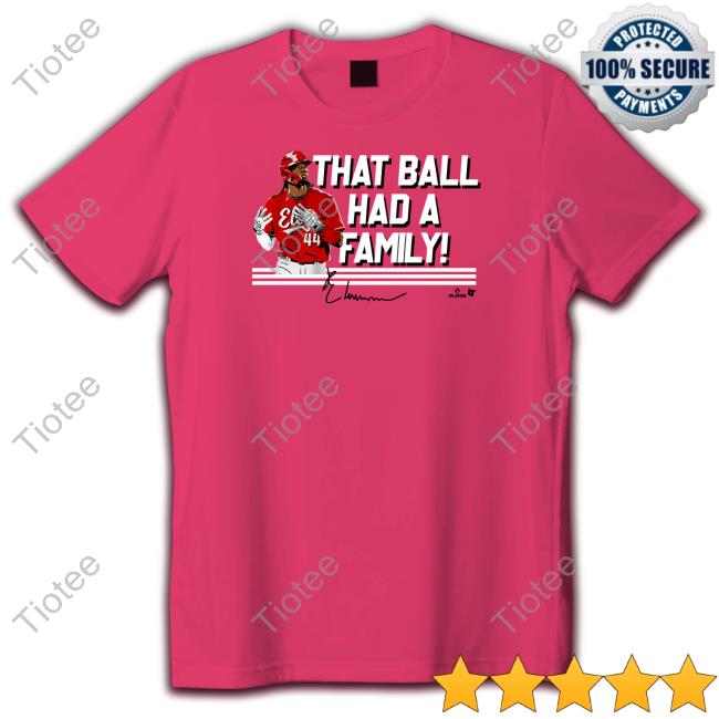 Elly De La Cruz That Ball Had A Family Long Sleeve Tee