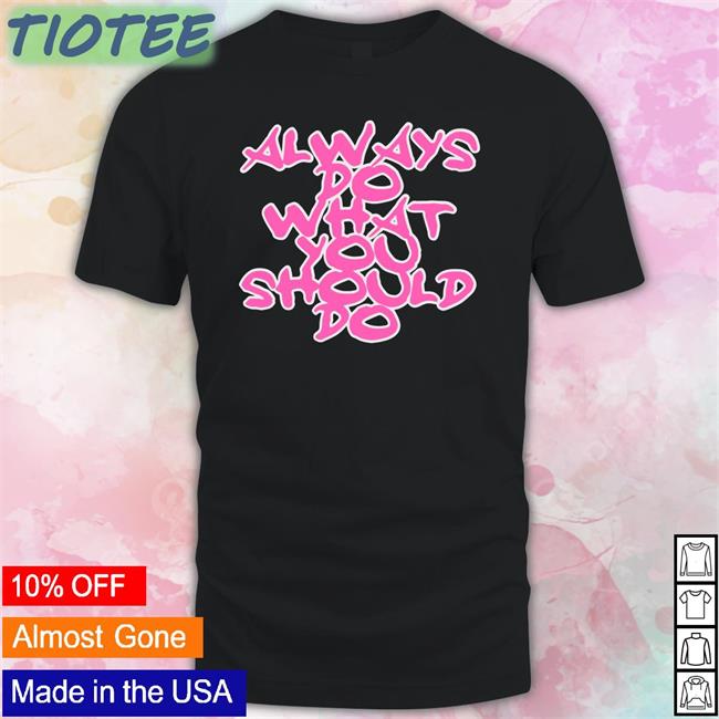 Doverstreetmarket Merch Always Do What You Should Do Tee Shirt