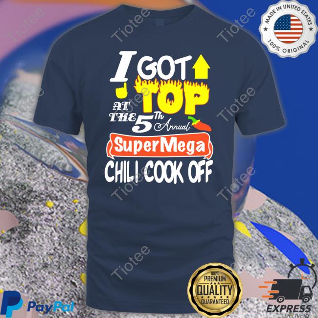 SuperMegaShow I Got Top At The 5Th Annual Super Mega Chili Cook Off Sweater