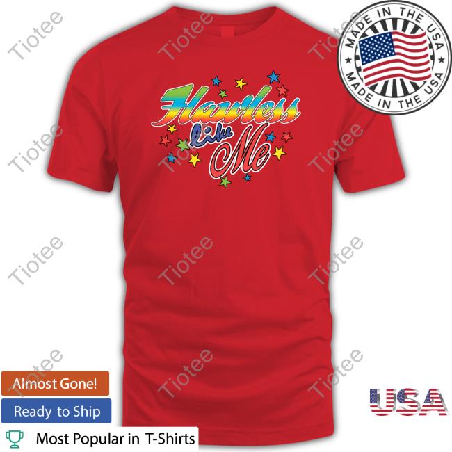 Official Sincerely Lucki Flawless Like Me Shirt