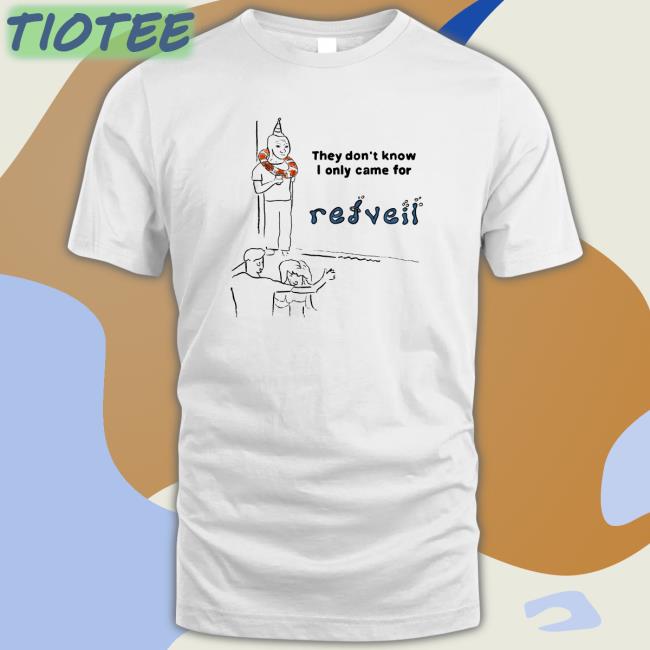 They Don't Know T-Shirt