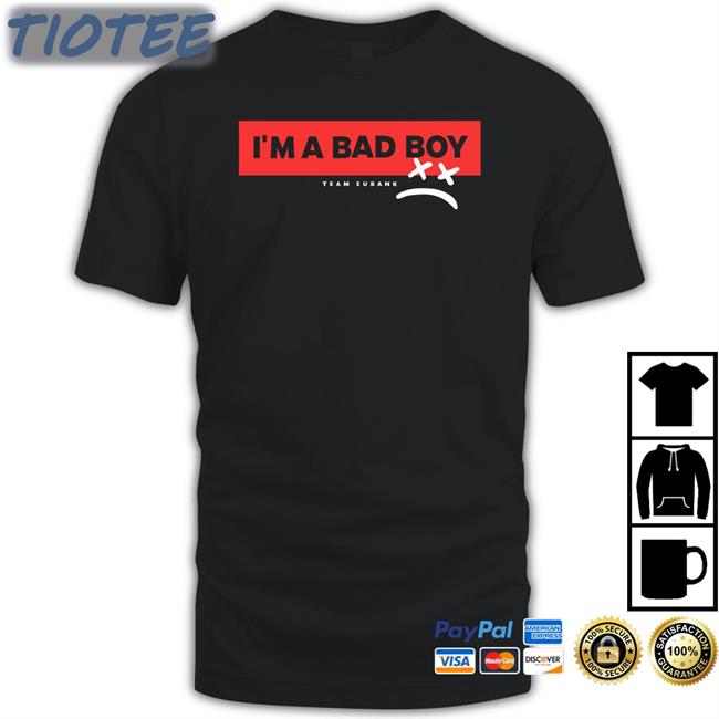 I'm A Bad Boy Long Sleeve T-Shirt