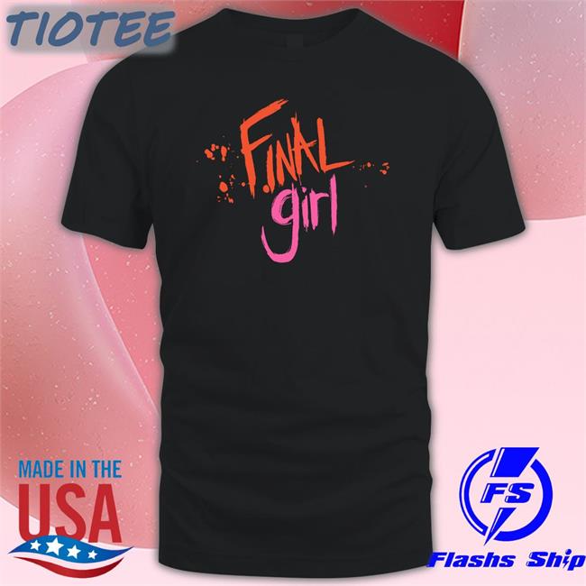 Final Girl Halloween Tee Shirt