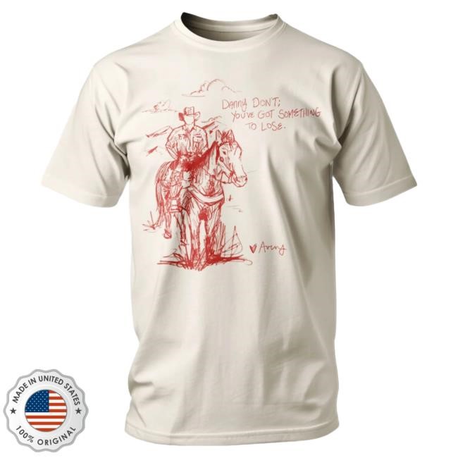 Official Avery Anna Merch Danny Don't Top Shirt (Avery's sketch)