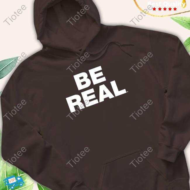 Be Real Tee